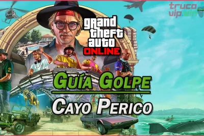 Guía completa de misiones de Cayo Perico