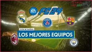 Mejores equipos para usar en EA Sports FC 24